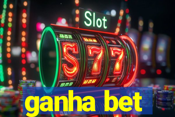 ganha bet